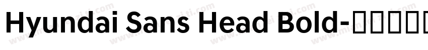 Hyundai Sans Head Bold字体转换